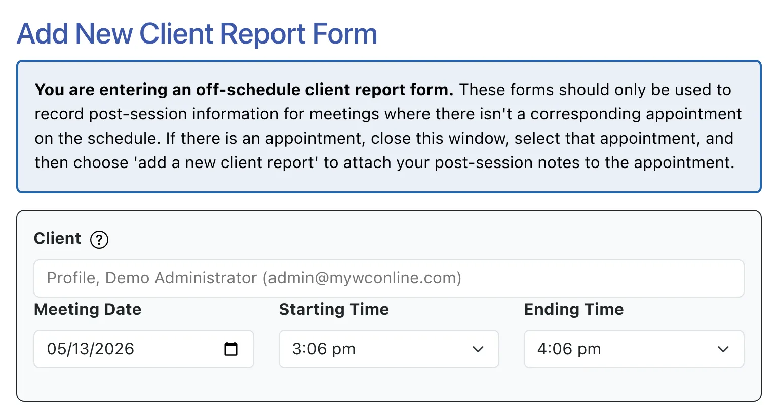 Off schedule client report forms header
